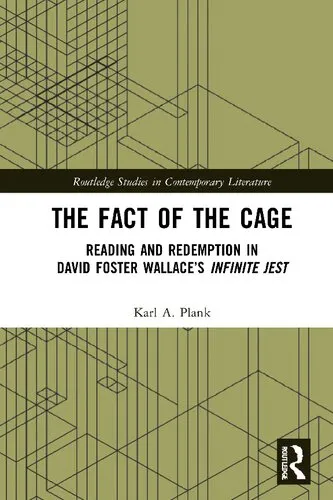 The Fact of the Cage: Reading and Redemption in David Foster Wallace’s Infinite Jest