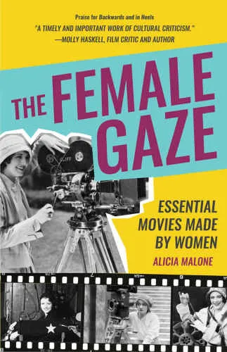 The Female Gaze: Essential Movies Made by Women