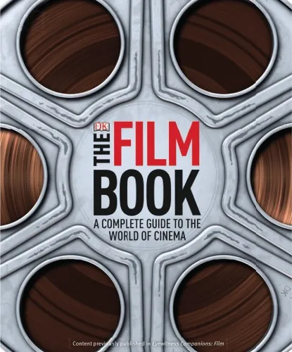 The Film book : a complete guide to the world of cinema