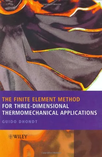 The Finite Element Method for Three-Dimensional Thermomechanical Applications