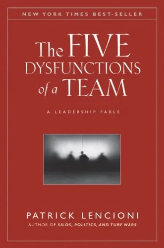 The Five Dysfunctions of a Team: A Leadership Fable (J-B Lencioni Series)