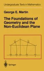 The Foundations of Geometry and the Non-Euclidean Plane