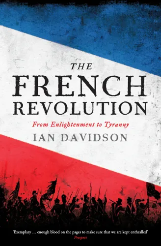 The French Revolution: From Enlightenment to Tyranny