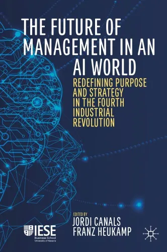 The Future Of Management In An AI World: Redefining Purpose And Strategy In The Fourth Industrial Revolution