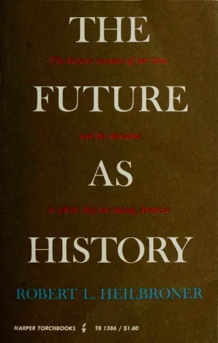 The Future as History: The historic currents of our time and the direction in which they are taking America