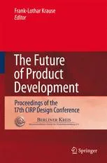 The Future of Product Development: Proceedings of the 17th CIRP Design Conference