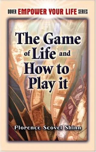 The Game of Life and How to Play It (Dover Empower Your Life Series)