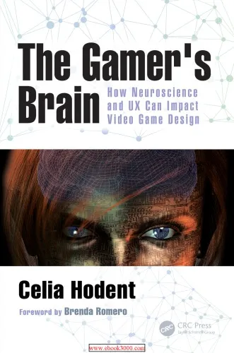 The Gamer’s Brain: How Neuroscience and UX Can Impact Video Game Design