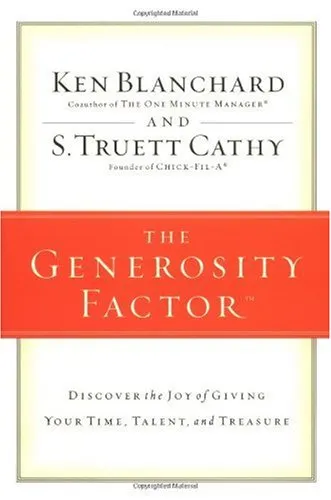 The Generosity Factor: Discover the Joy of Giving Your Time, Talent, and Treasure