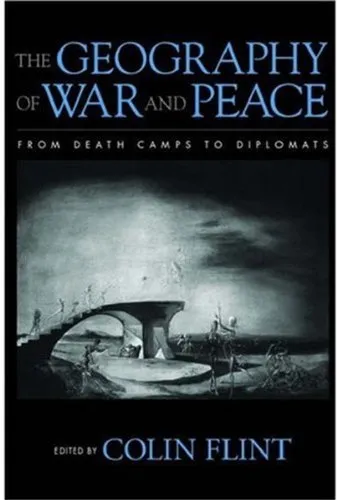 The Geography of War and Peace: From Death Camps to Diplomats