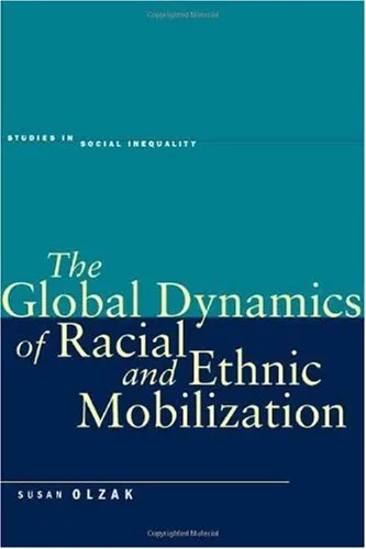 The Global Dynamics of Racial and Ethnic Mobilization (Studies in Social Inequality)