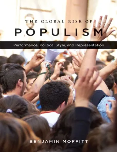 The Global Rise of Populism: Performance, Political Style, and Representation