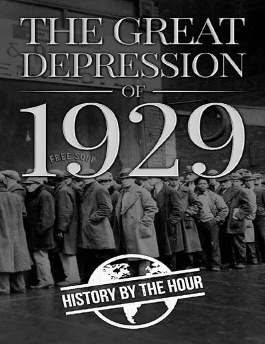 The Great Depression of 1929: Black Tuesday Stock Market Crash 1930s (American History Book 1)