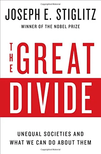 The Great Divide: Unequal Societies and What We Can Do About Them