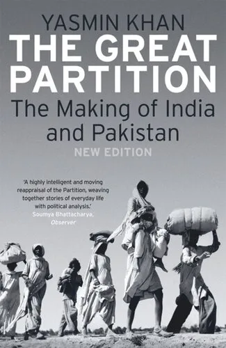 The Great Partition: The Making of India and Pakistan, New Edition.