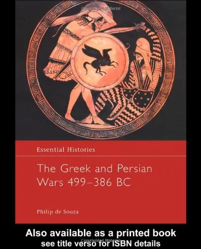 The Greek and Persian Wars 499-386 BC