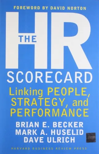 The HR Scorecard: Linking People, Strategy, and Performance