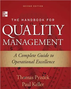 The Handbook for Quality Management A Complete Guide to Operational Excellence