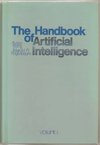 The Handbook of Artificial Intelligence, Volume I