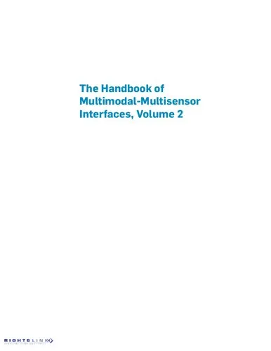 The Handbook of Multimodal-Multisensor Interfaces, Volume 2: Signal Processing, Architectures, and Detection of Emotion and Cognition