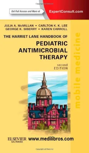 The Harriet Lane Handbook of Pediatric Antimicrobial Therapy