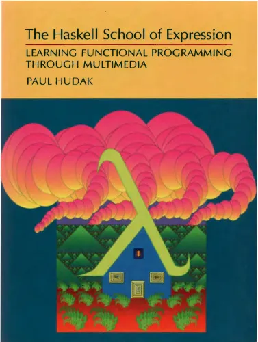 The Haskell School of Expression: Learning Functional Programming Through Multimedia