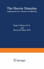 The Heroin Stimulus: Implications for a Theory of Addiction