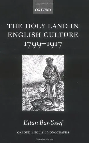 The Holy Land in English Culture 1799-1917: Palestine and the Question of Orientalism