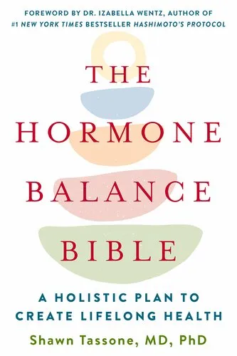 The Hormone Balance Bible: A Holistic Plan to Create Lifelong Health