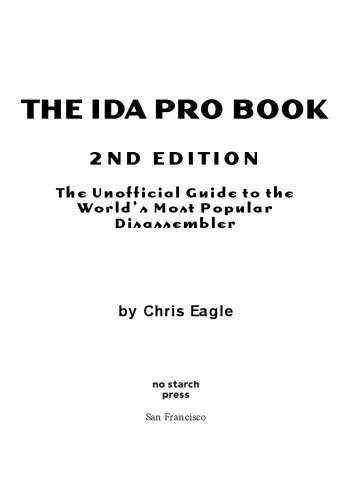 The IDA Pro Book. The unofficial Guide to the World’s most popular Disassembler