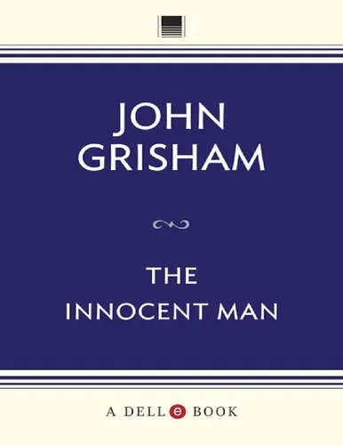 The Innocent Man: Murder and Injustice in a Small Town