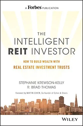 The Intelligent REIT Investor: How to Build Wealth with Real Estate Investment Trusts