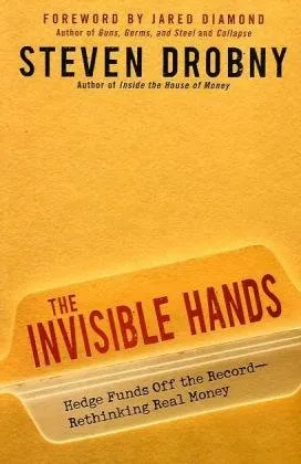 The Invisible Hands: Hedge Funds Off the Record - Rethinking Real Money