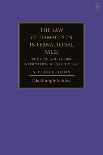 The Law of Damages in International Sales: The CISG and Other International Instruments