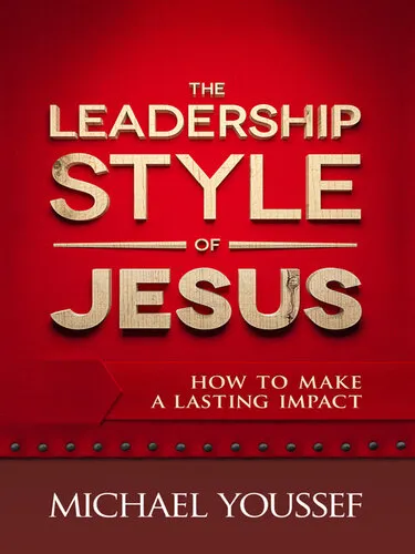 The Leadership Style of Jesus