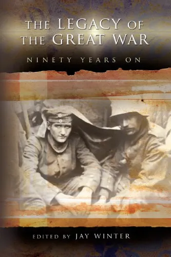 Cover of The Legacy of the Great War: Ninety Years On
