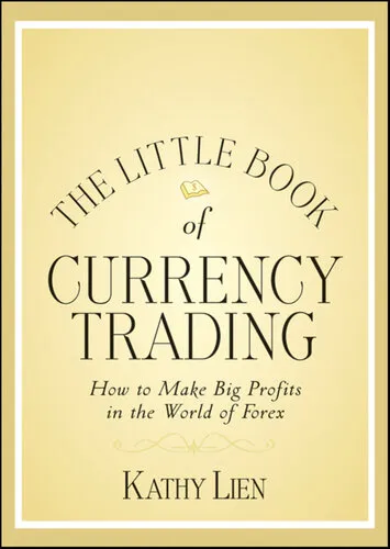 The Little Book of Currency Trading: How to Make Big Profits in the World of Forex