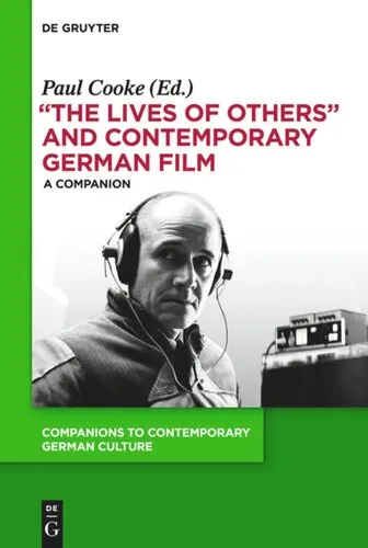 "The Lives of Others" and Contemporary German Film: A Companion