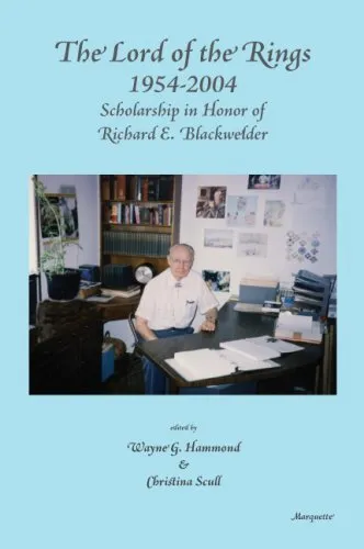 The Lord of the Rings 1954-2004: Scholarship in Honor of Richard E. Blackwelder