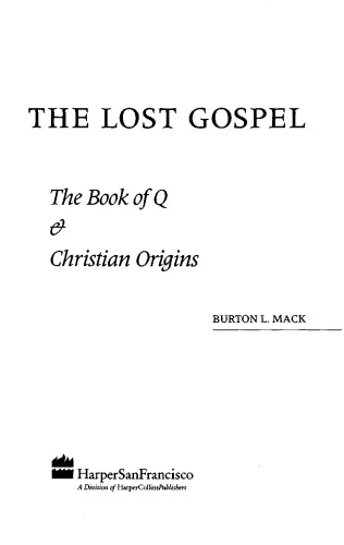 The Lost Gospel: The Book of Q & Christian Origins