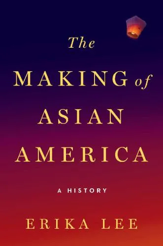 The Making of Asian America: A History