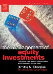 The Management of Equity Investments. Capital Markets, Equity Research, Investment Decisions and Risk Management with Case Studies