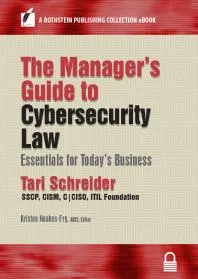 The Manager's Guide to Cybersecurity Law : Essentials for Today's Business