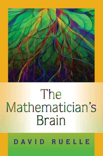 The Mathematician's Brain: A Personal Tour Through the Essentials of Mathematics and Some of the Great Minds Behind Them