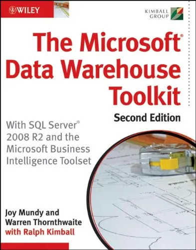 The Microsoft Data Warehouse Toolkit: With SQL Server 2008 R2 and  the Microsoft Business Intelligence Toolset