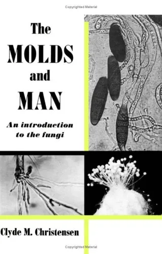 The Molds and Man: An Introduction to the Fungi