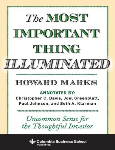 The Most Important Thing Illuminated: Uncommon Sense for the Thoughtful Investor