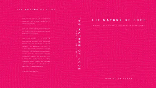 Cover of The Nature of Code: Simulating Natural Systems with Processing