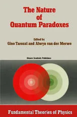 The Nature of Quantum Paradoxes: Italian Studies in the Foundations and Philosophy of Modern Physics