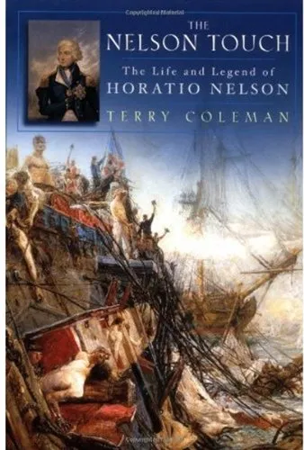 The Nelson Touch: The Life and Legend of Horatio Nelson